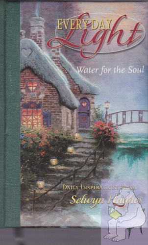 Every Day Light:  Water for the Soul- Daily Inspirations