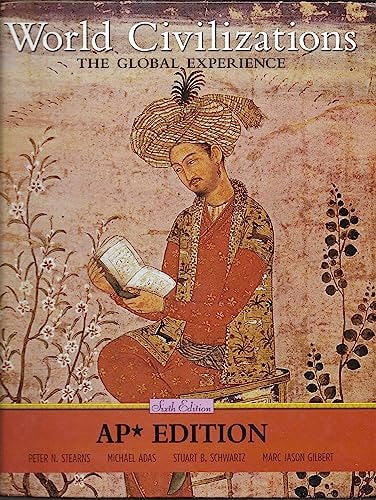 World Civilizations : The Global Experience AP Edition