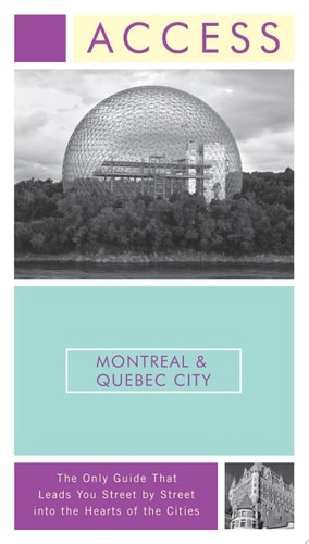Access Montreal & Quebec City 5e