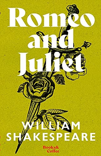 Romeo and Juliet William Shakespeare