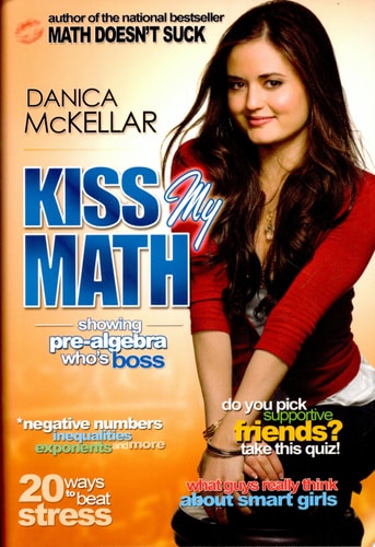 Kiss My Math: Showing Pre-Algebra Who's Boss
