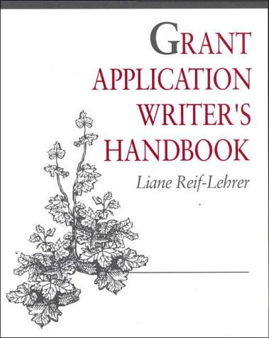 Grant Application Writers Handbook: .