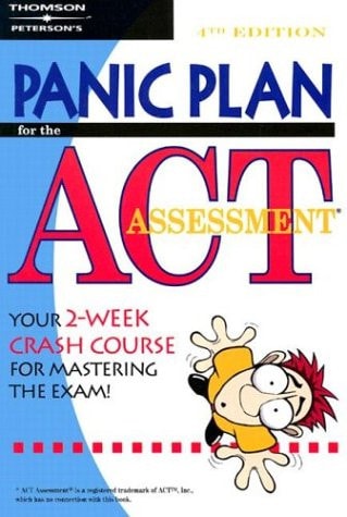 Panic Plan for the Act Assessment (PETERSON'S PANIC PLAN FOR THE ACT)