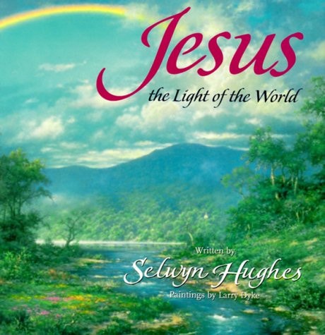 Jesus: The Light of the World (Every Day Light Series)