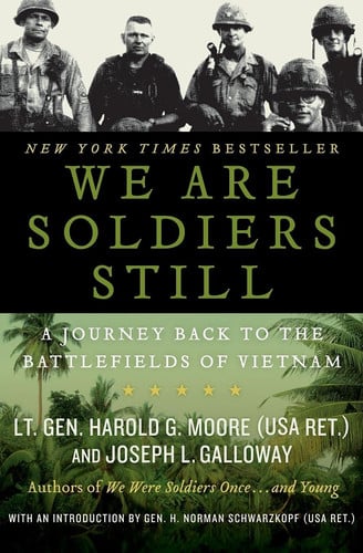 We Are Soldiers Still A Journey Back to the Battlefields of Vietnam