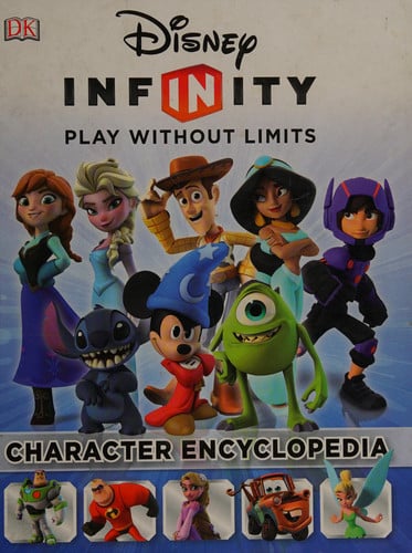Disney Infinity Play Without Limits : Character Encyclopedia