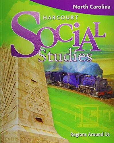 Harcourt Social Studies: Student Edition Regions Around Us 2009