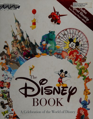 The Disney Book A Celebration of the World of Disney
