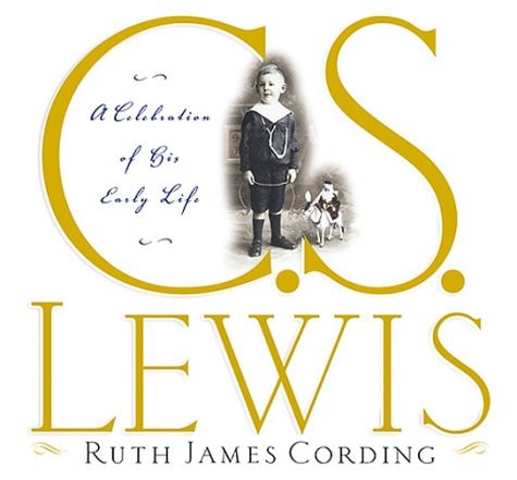C.S. Lewis: A Celebration of His Early Life