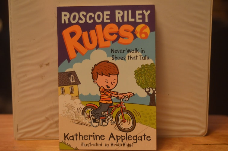 Roscoe Riley Rules #6: Never Walk in Shoes That Talk