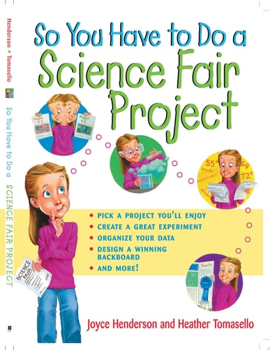 So You Have to Do a Science Fair Project