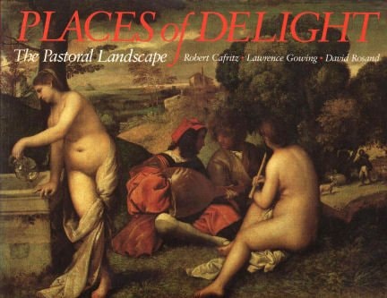 Places of Delight: The Pastoral Landscape