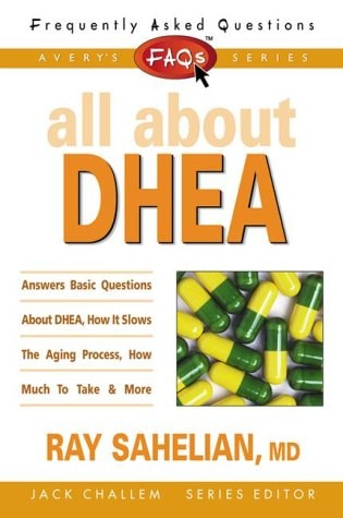 FAQs All about DHEA (Freqently Asked Questions)