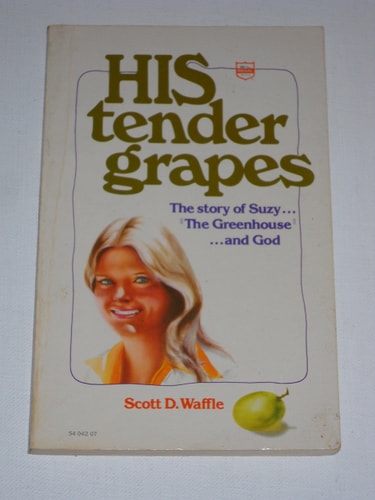 His Tender Grapes