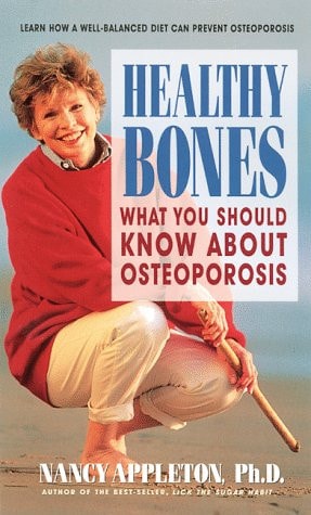 Healthy Bones: What You Should Know about Osteoporosis