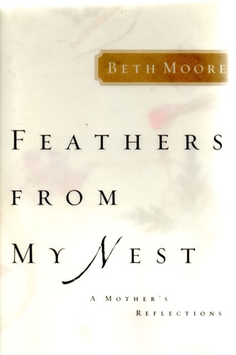 Feathers from My Nest: A Mother's Reflections