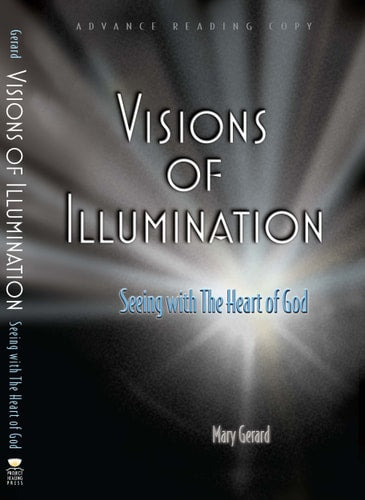 Visions of Illumniation, Seeing with the Heart of God