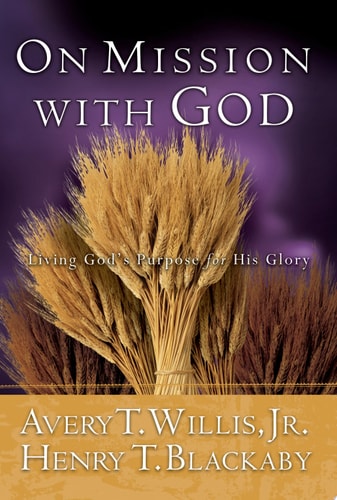 On Mission with God: Living God's Purpose for His Glory