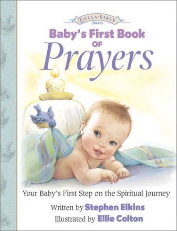 Baby's First Book of Prayers (Lulla-Bible)