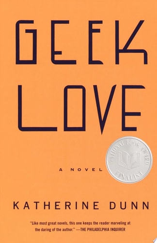 Geek Love A Novel