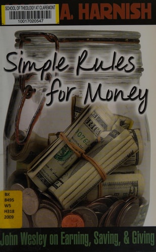 Simple Rules for Money: John Wesley on Earning, Saving, and Giving