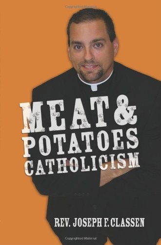Meat and Potatoes Catholicism