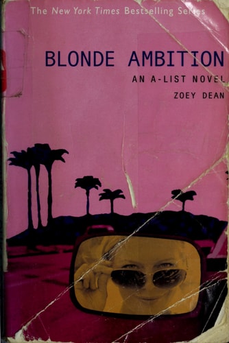 Blonde Ambition: An A-List Novel (A-List #3)