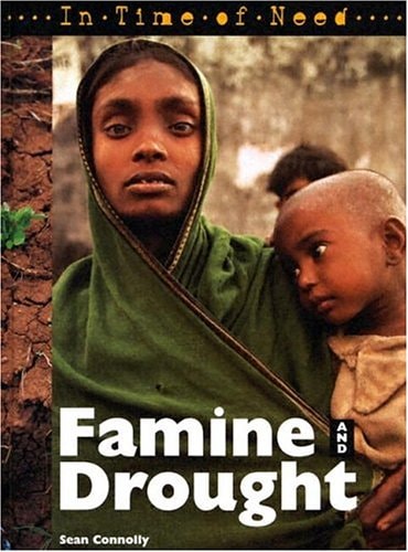 Famines and Droughts (In Time of Need)