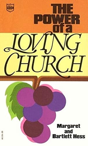 The Power of a Loving Church