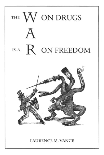 The War on Drugs Is a War on Freedom