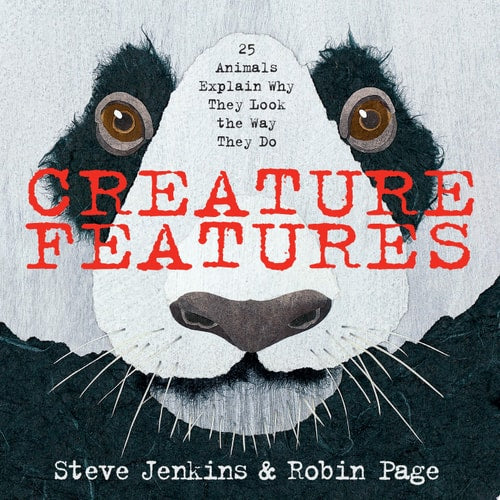 Creature Features 25 Animals Explain why They Look the Way They Do