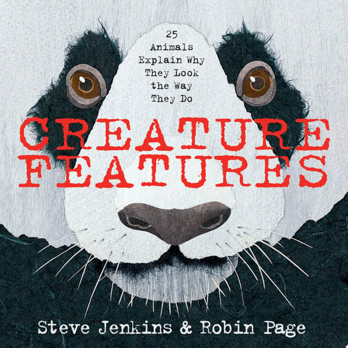 Creature Features 25 Animals Explain why They Look the Way They Do