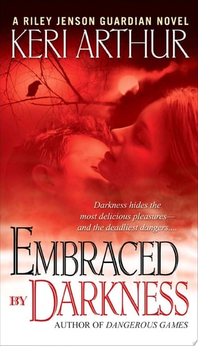 Embraced By Darkness (Riley Jenson)