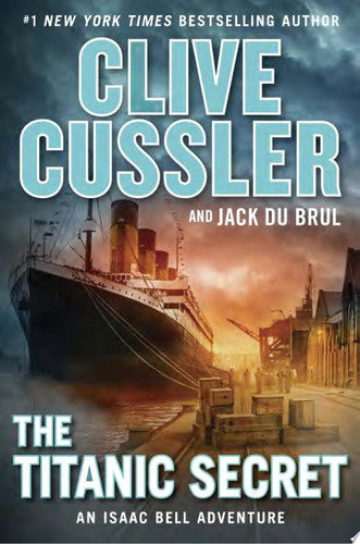 The Titanic Secret (An Isaac Bell Adventure)