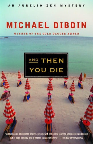 And Then You Die: An Aurelio Zen Mystery