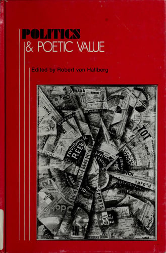 Politics and Poetic Value (A Critical Inquiry Book)