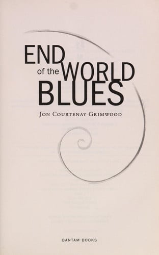End of the World Blues: A Novel