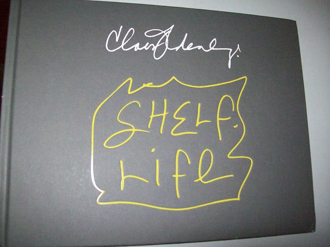 Claes Oldenburg: Shelf Life