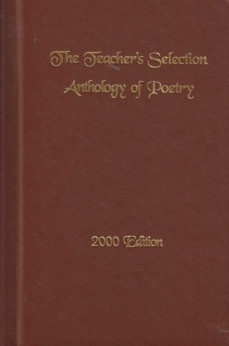 The Teacher's Selection Anthology of Poetry 200 Edition Volume VI