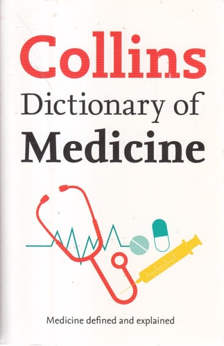Collins Dictionary of Medicine