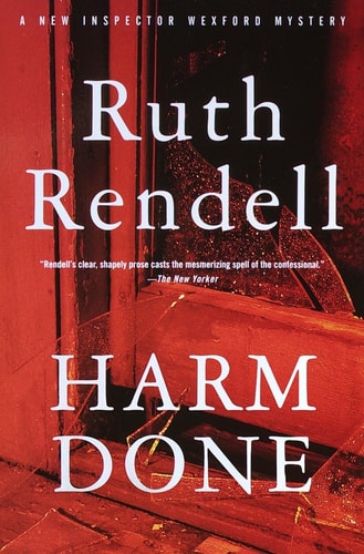 Harm Done An Inspector Wexford Mystery