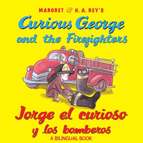 Curious George and the Firefighters/Jorge El Curioso Y Los Bomberos Bilingual English-Spanish