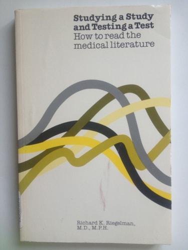 Studying a Study and Testing a Test: How to Read the Medical Literature