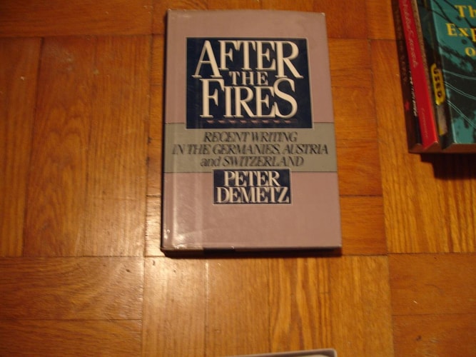 After the Fires: Recent Writing in the Germanies, Austria, and Switzerland