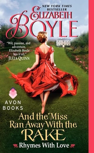 And the Miss Ran Away With the Rake: Rhymes With Love