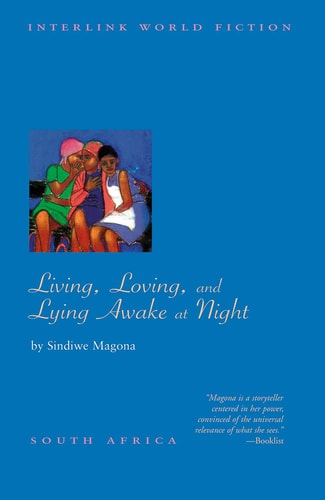 Living, Loving and Lying Awake at Night (Interlink World Fiction)