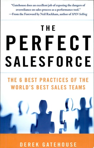 The Perfect SalesForce: The 6 Best Practices of the World's Best Sales Teams