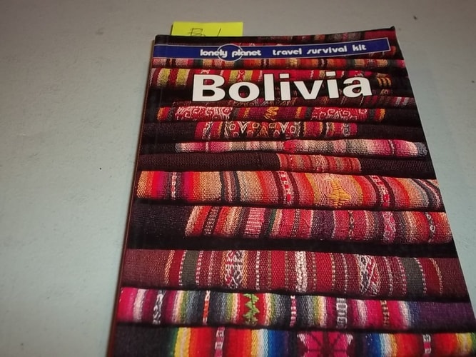 Lonely Planet Bolivia: A Travel Survival Kit (3rd ed)