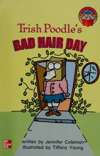 Trish Poodle's Bad Hair Day (Leveled books)