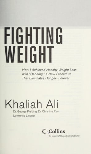 Fighting Weight: How I Achieved Healthy Weight Loss with "Banding," a New Procedure That Eliminates Hunger--Forever